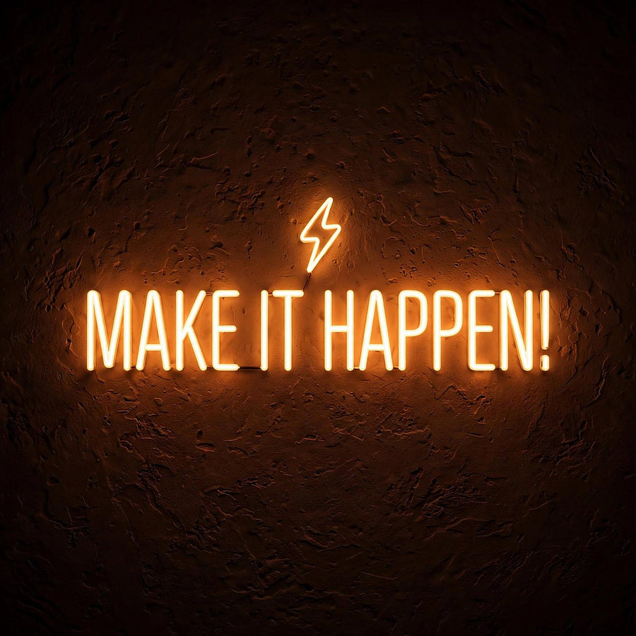 Make it happen! · LED Neon