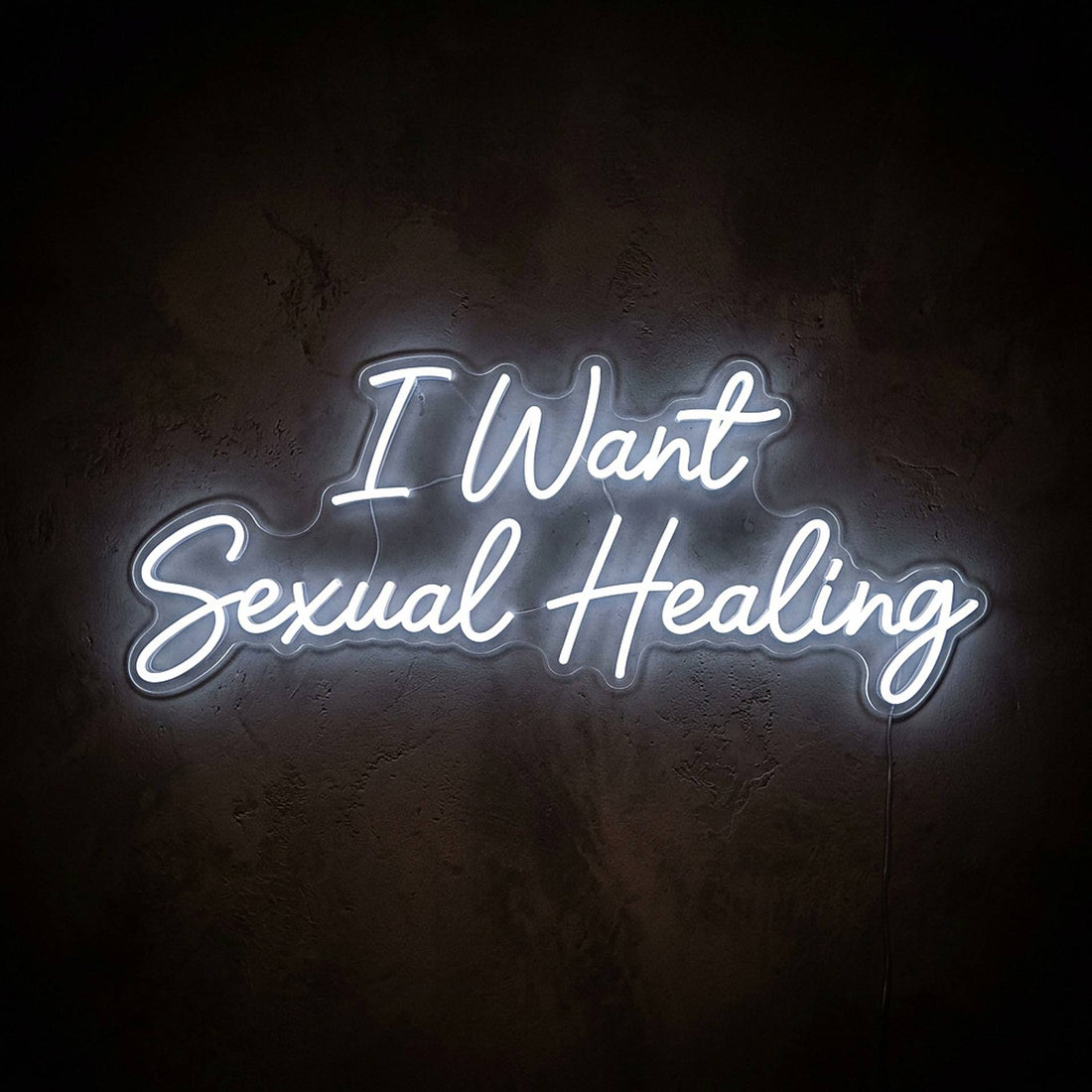 I Want Sexual Healing · LED Neon — Weiß