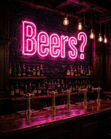 Beers? · LED Neon — Pink