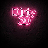 Dirty 30 · LED Neon — Pink