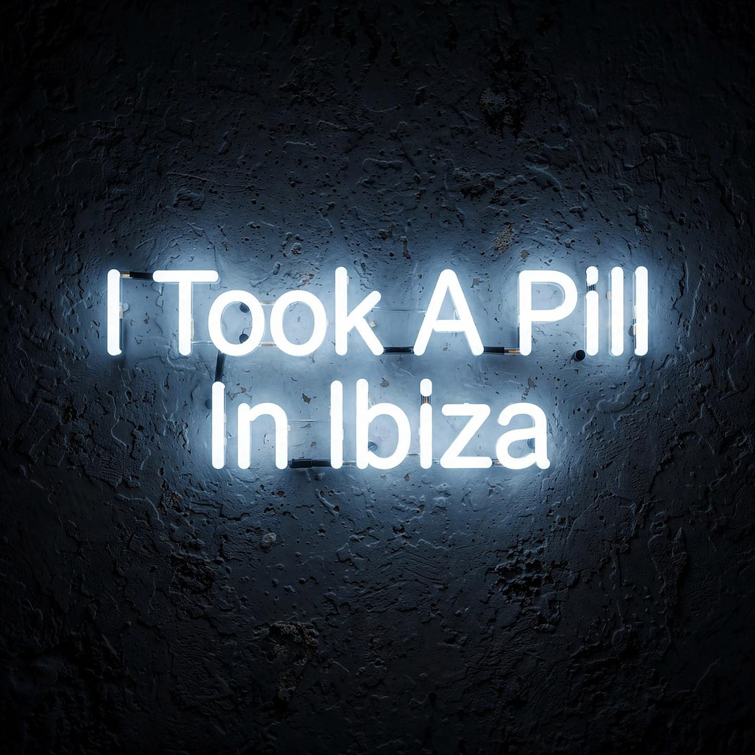 I Took A Pill In Ibiza · LED Neon — Weiß