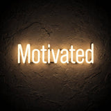 Motivated · LED Neon — Warmweiß