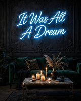 It Was All A Dream · LED Neon — Blau