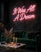It Was All A Dream · LED Neon — Pink