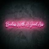 Badass With A Good Ass · LED Neon — Pink