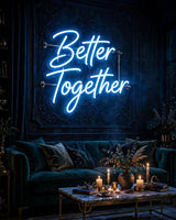 Better Together · LED Neon — Blau
