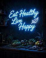 Eat Healthy Live Happy · LED Neon — Blau