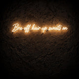 Bra off, hair up, sweats on · LED Neon — Warmweiß