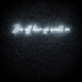 Bra off, hair up, sweats on · LED Neon — Weiß