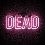 Dead · LED Neon — Pink
