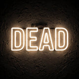 Dead · LED Neon — Warmweiß