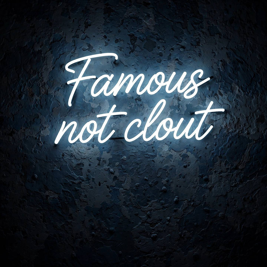 Famous not clout · LED Neon — Weiß
