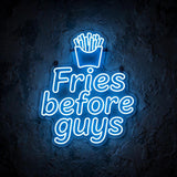 Fries before guys · LED Neon — Blau