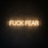 FUCK FEAR · LED Neon — Warmweiß