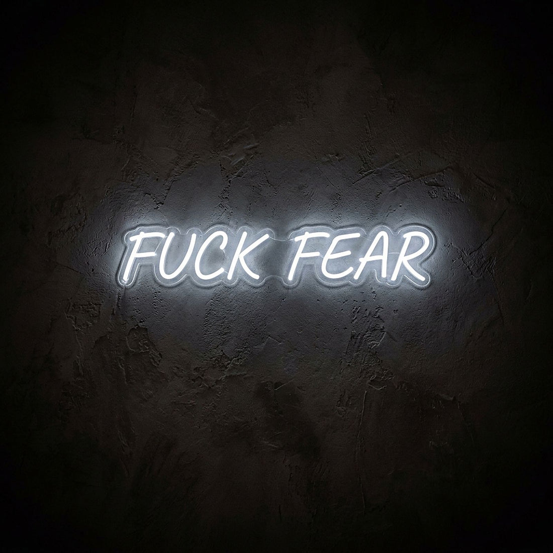 FUCK FEAR · LED Neon — Weiß