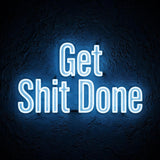 Get Shit Done · LED Neon — Blau