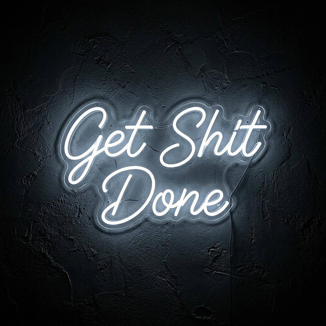 Get Shit Done · LED Neon — Weiß