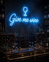 Give me wine · LED Neon — Blau