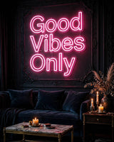 Good Vibes Only · LED Neon — Pink