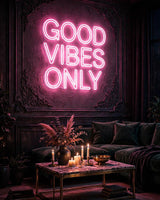 Good Vibes Only · LED Neon — Pink