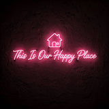 This Is Our Happy Place · LED Neon — Pink
