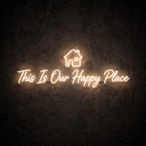This Is Our Happy Place · LED Neon — Warmweiß