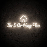 This Is Our Happy Place · LED Neon — Weiß