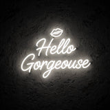 Hello Gorgeouse · LED Neon — Weiß