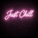 Just Chill · LED Neon — Pink