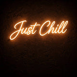 Just Chill · LED Neon — Warmweiß