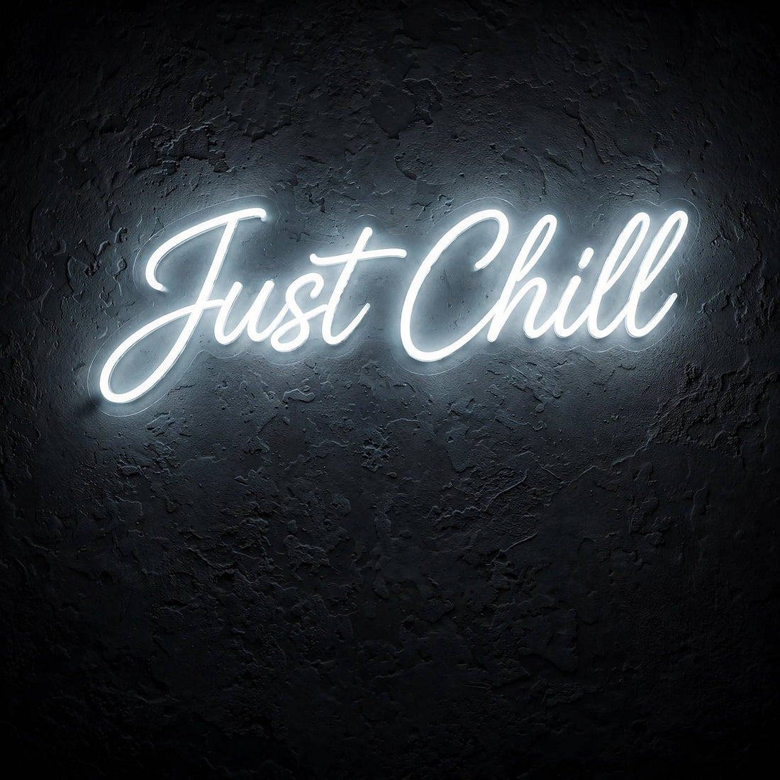 Just Chill · LED Neon — Weiß