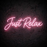 Just Relax · LED Neon — Pink