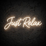 Just Relax · LED Neon — Warmweiß