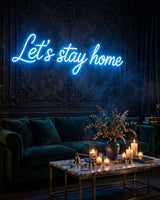 Let’s stay home · LED Neon — Blau