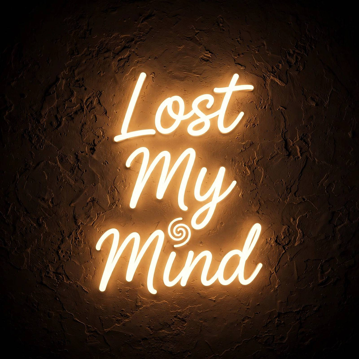 Lost My Mind · LED Neon — Warmweiß