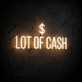 Lot of cash · LED Neon — Warmweiß