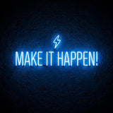 Make it happen! · LED Neon — Blau