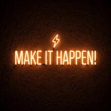 Make it happen! · LED Neon — Warmweiß
