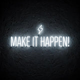 Make it happen! · LED Neon — Weiß