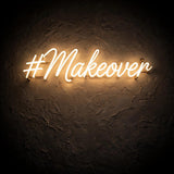 #Makeover · LED Neon — Warmweiß