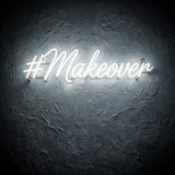#Makeover · LED Neon — Weiß