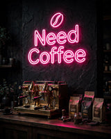 Need Coffee · LED Neon — Pink