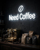Need Coffee · LED Neon — Weiß