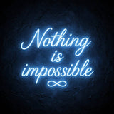 Nothing is impossible · LED Neon — Blau