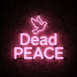 Dead PEACE · LED Neon — Pink