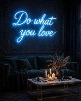 Do what you love · LED Neon — Blau