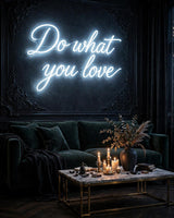 Do what you love · LED Neon — Weiß