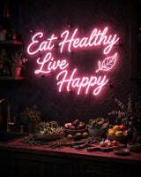 Eat Healthy Live Happy · LED Neon — Pink