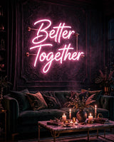 Better Together · LED Neon — Pink