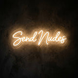 Send Nudes · LED Neon — Warmweiß